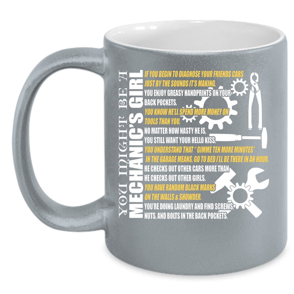 You Might Be A Mechanic's Girl Coffee Mug, Pretty Girls Coffee Cup