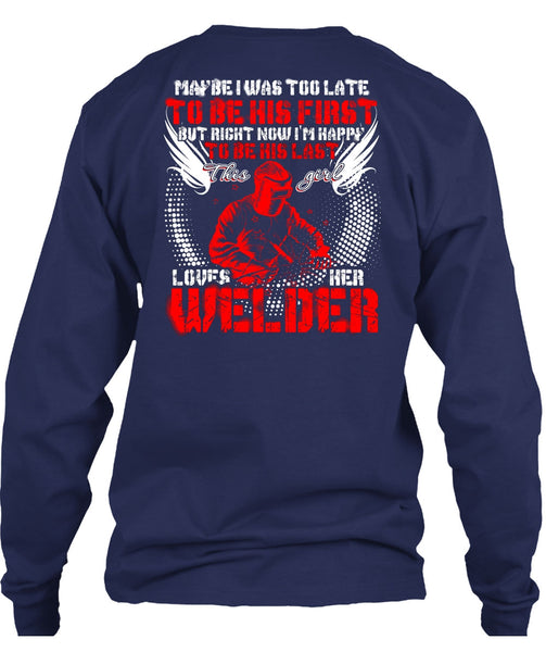 This Girl Loves Her Welder T Shirt, I'm Happy T Shirt