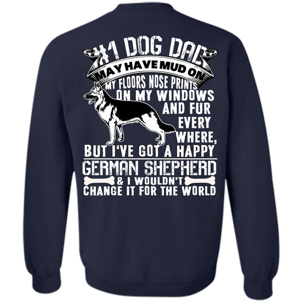 I've Got A Happy German Shepherd T Shirt, I Love My Dog Sweatshirt