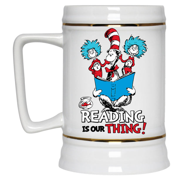Reading Is Our Thing Mug, Thing 1 And Thing 4 Cup, Read Across America Mug