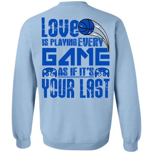 I Love Gaming T Shirt, Love Is Playing Game Sweatshirt