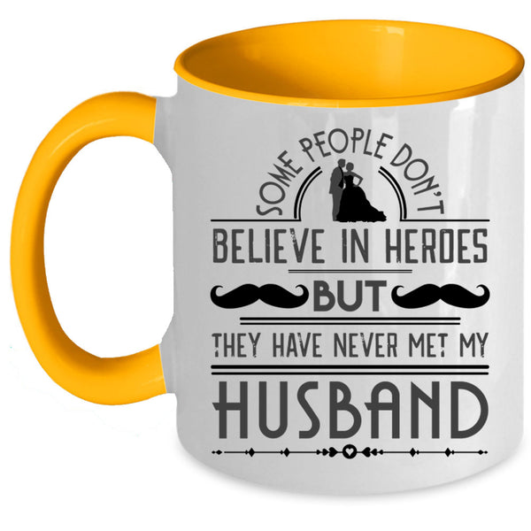 Just Married Coffee Mug, They Have Never Met My Husband Accent Mug