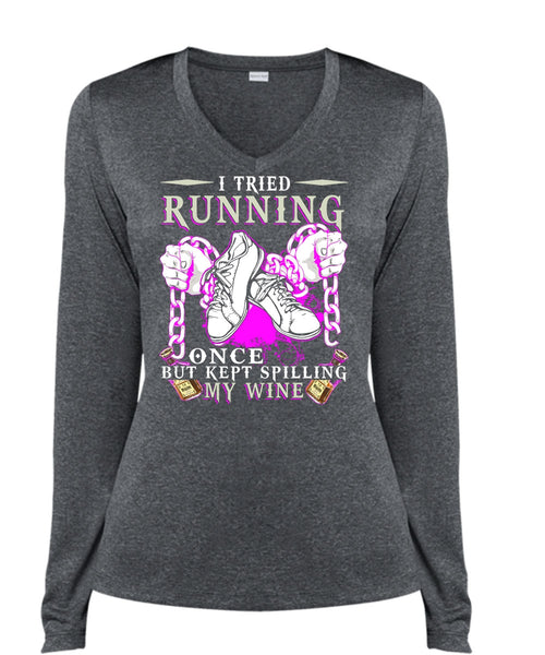 I Tried Running T Shirt, Kept Spilling My Wine T Shirt, Cool Shirt (Ladies LS Heather V-Neck)