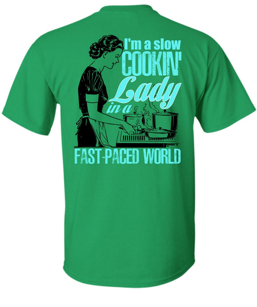 I'm A Slow Cooking Lady T Shirt, I Love Cooking T Shirt