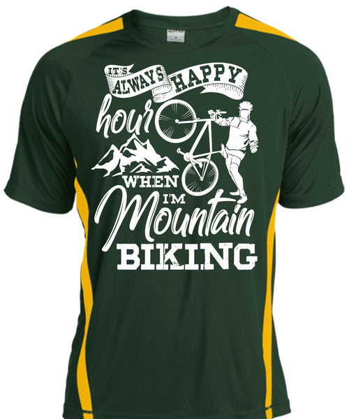 I'm Mountain Biking T Shirt, It's Always Happy Hour T Shirt, Cool Shirt