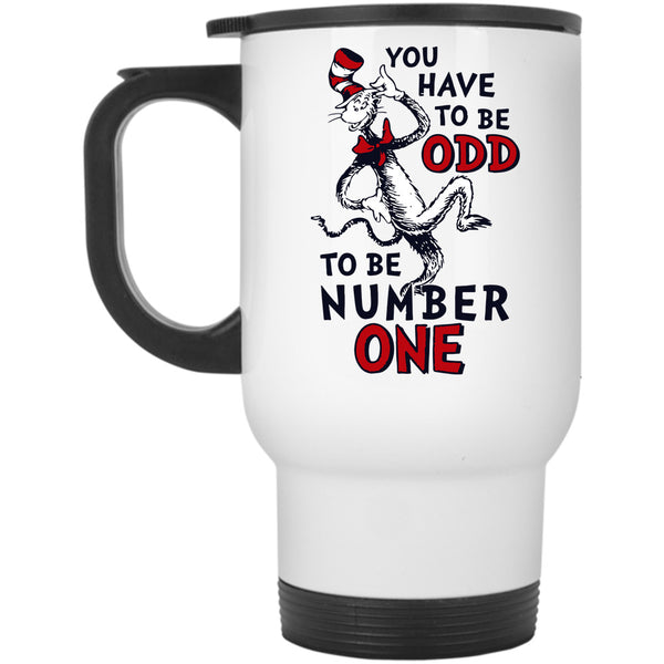 You Have To Be Odd Mug, To Be Number One Cup, Read Across America Cup