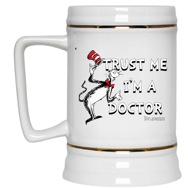 Trust Me I'm A Doctor Mug, Read Across America Cup, Cat In The Hat Cup