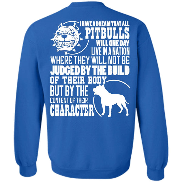 Judge By The Build T Shirt, I Love Pit Bull Sweatshirt