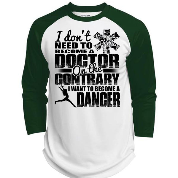 I Want To Become A Dancer T Shirt, I Love Dancing T Shirt, Awesome T-Shirts  (Polyester Game Baseball Jersey)