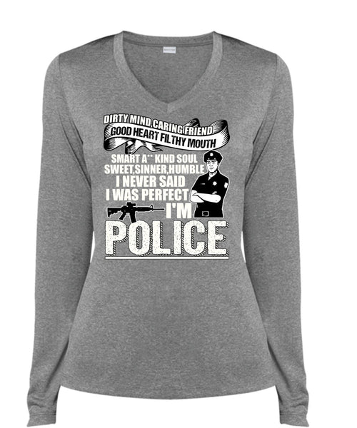 I'm Police T Shirt, Dirty Mind T Shirt, Cool Shirt (Ladies LS Heather V-Neck)
