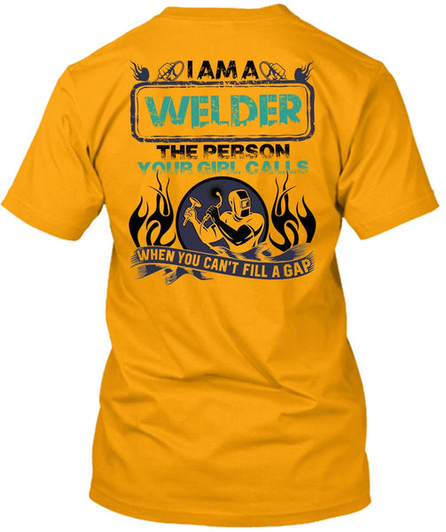 I Am A Welder T Shirt, I Love Welding T Shirt
