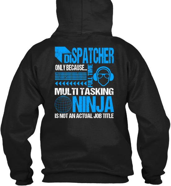 Dispatcher Only T Shirt, I Love Dispatcher T Shirt