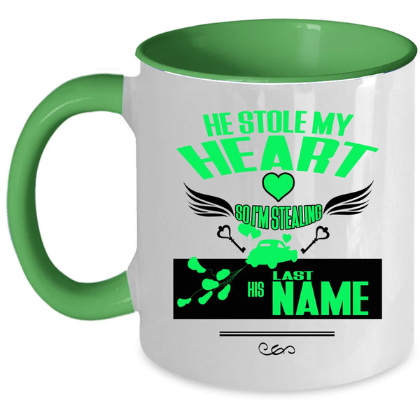 I'm Stealing His Last Name Coffee Mug, He Stole My Heart Accent Mug