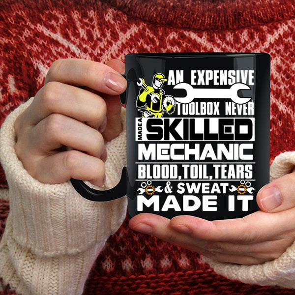 Never Made A Skilled Mechanic Coffee Mug, Cool Mechanics Coffee Cup