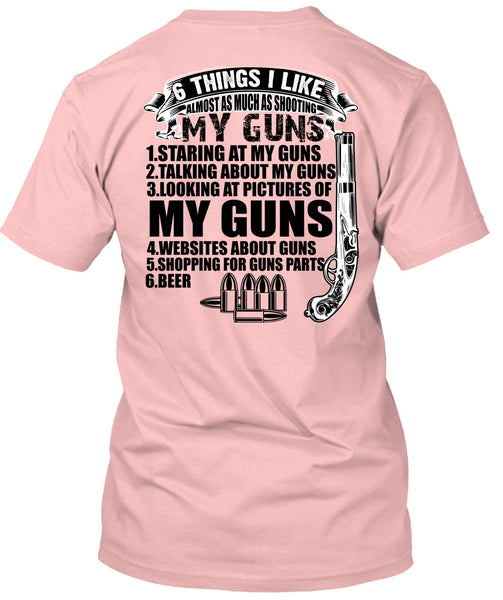 Shooting My Guns T Shirt, I Love Veteran T Shirt