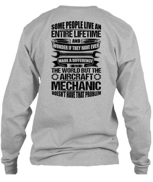Aircraft Mechanic Doesn't Have That Problem T Shirt, Being A Mechanic T Shirt