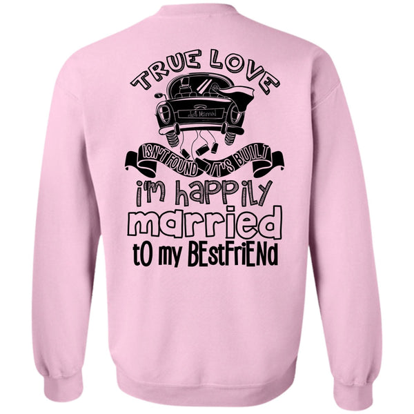 I Love Husband T Shirt, I'm Happily Married To My Best Friend Sweatshirt