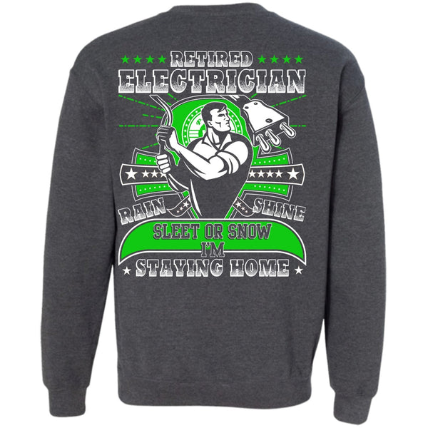 I'm Staying Home T Shirt, I Love Electrician Sweatshirt