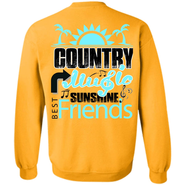 I Love Music T Shirt, Country Music Sunshine Best Friends Sweatshirt