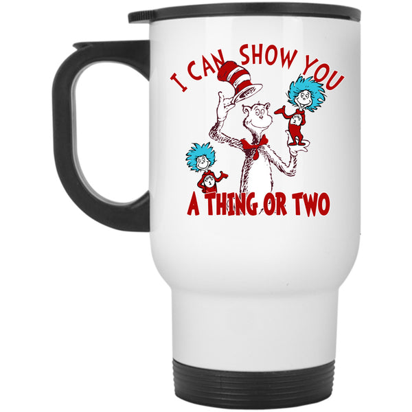 I Can Show You A Thing Or Two Cup, Cool Cat In Hat Mug, Read Across America Cup