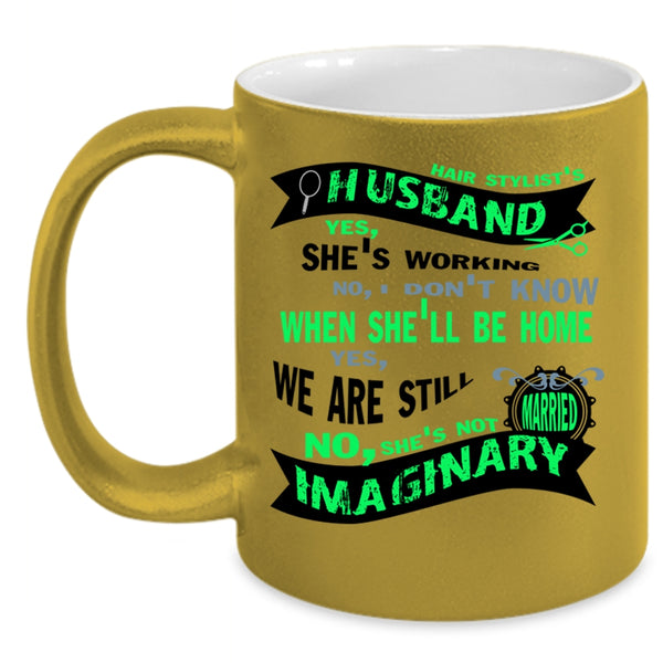 Hair Stylist's Husband Cup, Cool Just Married Mug