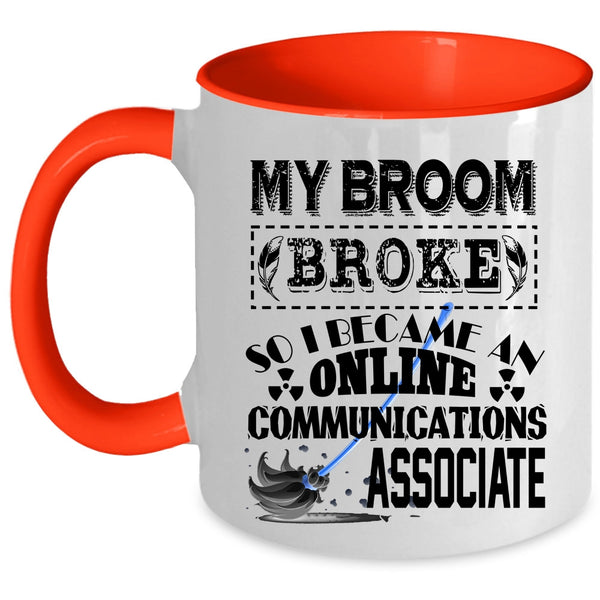 Funny Coffee Mug, I Became An Online Communications Associate Accent Mug