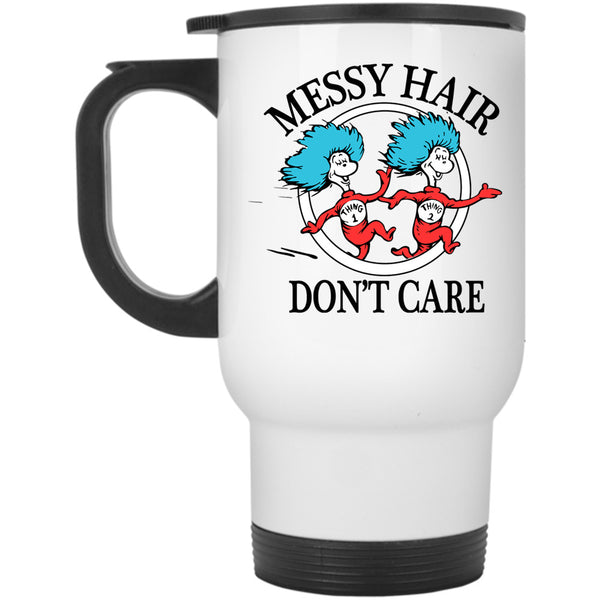 Messy Hair Don't Care Cup, Dr. Suess Mug, Read Across America Cup