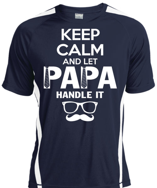 Keep Calm And Let Papa Handle It T Shirt, Father's Day T Shirt