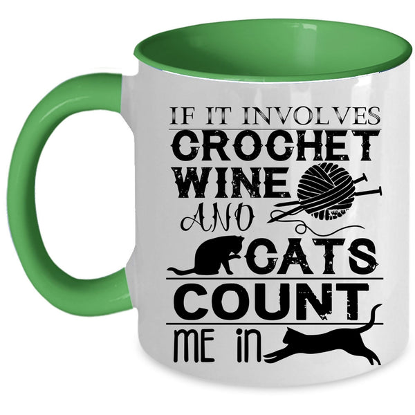 Cool Crocheter Coffee Mug, Crochet Wine And Cats Accent Mug