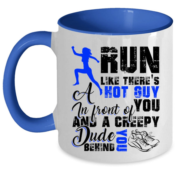 Best Gift For My Son Coffee Mug, Run Like There's A Hot Guy Accent Mug