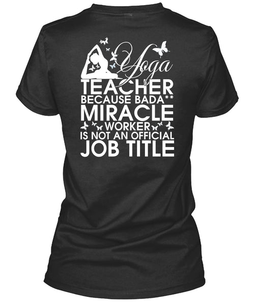 Yoga Teacher T Shirt, Miracle Worker T Shirt
