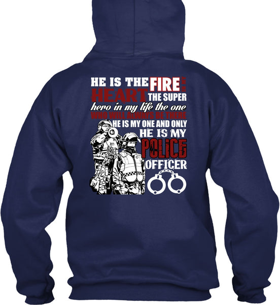 He Is My Police Officer T Shirt, The Fire In My Heart T Shirt