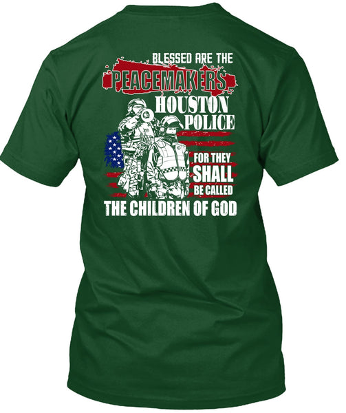 They Shall Be Called The Children Of God T Shirt, Being A Police T Shirt