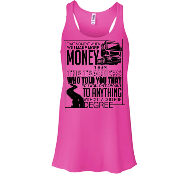 You Make More Money T Shirt, Coolest Truck Driver Tank Top