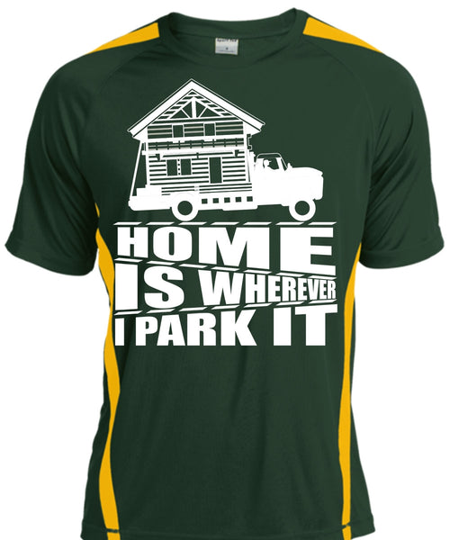 Home Is Wherever I Park It T Shirt, My Home T Shirt, Cool Shirt