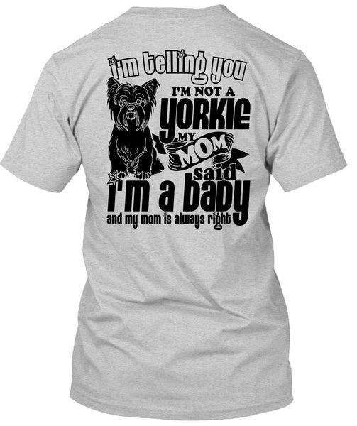 I'm Not A Yorkie T Shirt, I Love Yorkie T Shirt
