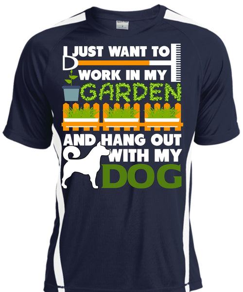 Hang Out With My Dog T Shirt, I Just Want To Work In My Garden T Shirt, Cool Shirt