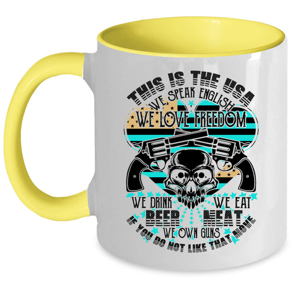 We Speak English We Love Freedom Coffee Mug, This Is The USA Accent Mug