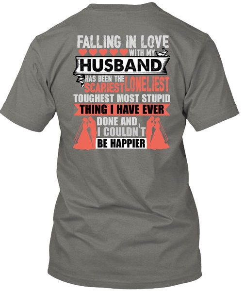 Falling In Love With My Husband T Shirt, I Couldn't Be Happier T Shirt