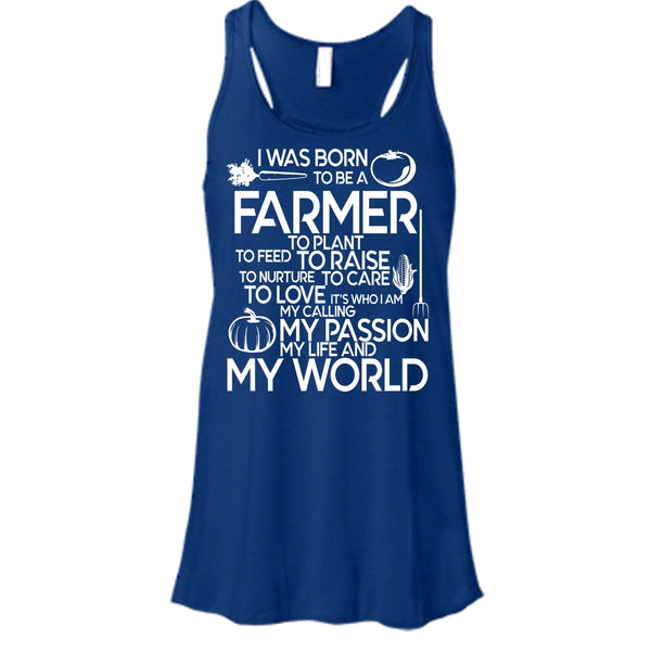 I Was Born To Be A Farmer T Shirt, My Life And My World T Shirt, Cool T Shirt