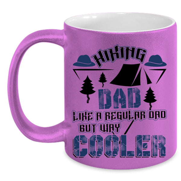 Cool Dad Coffee Mug, Hiking Dad Like A Regular Dad But Way Cooler Accent Mug