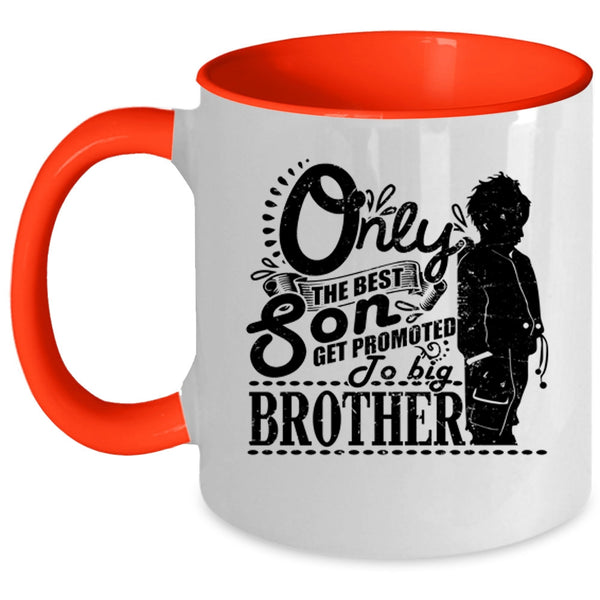 Get Promoted To Big Brother Coffee Mug, The Best Son Accent Mug