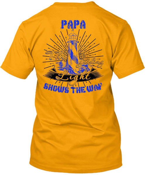 Papa The Guiding Light T Shirt, I Love Papa T Shirt