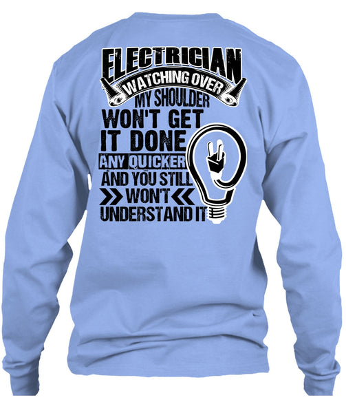 Electrician Watching Over T Shirt, I Love Electrician T Shirt