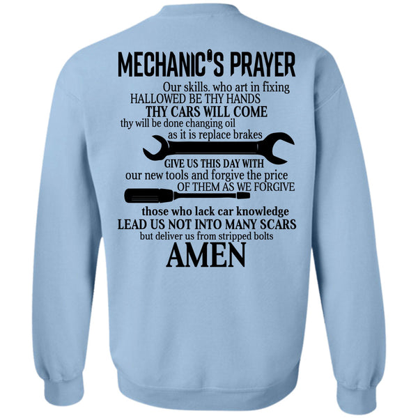 Being A Mechanic T Shirt, Mechanic's Prayer Art In Fixing Hallowed Be Thy Hands Sweatshirt