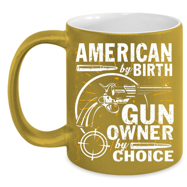 American By Birth Coffee Mug, Cool American Coffee Cup