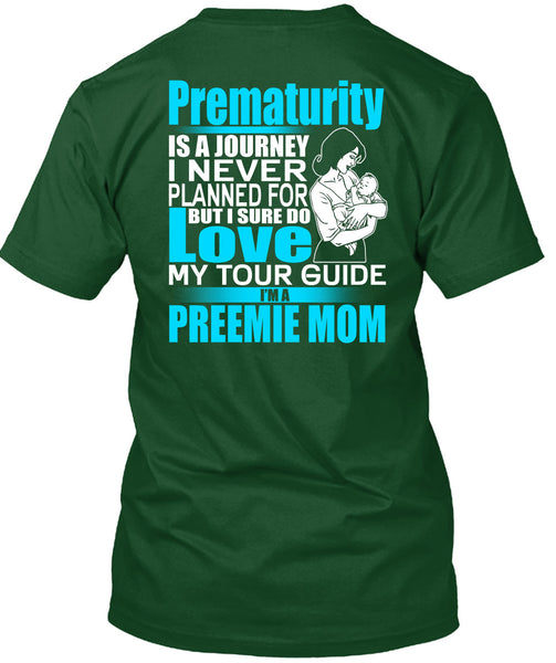 I'm A Preemie Mom T Shirt, I Sure Do Love T Shirt
