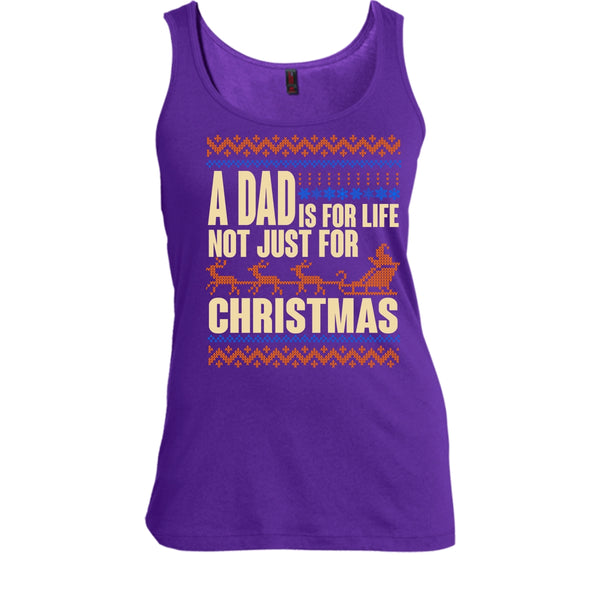 A Dad Is For Life T Shirt, Not Just For Christmas Tank Top