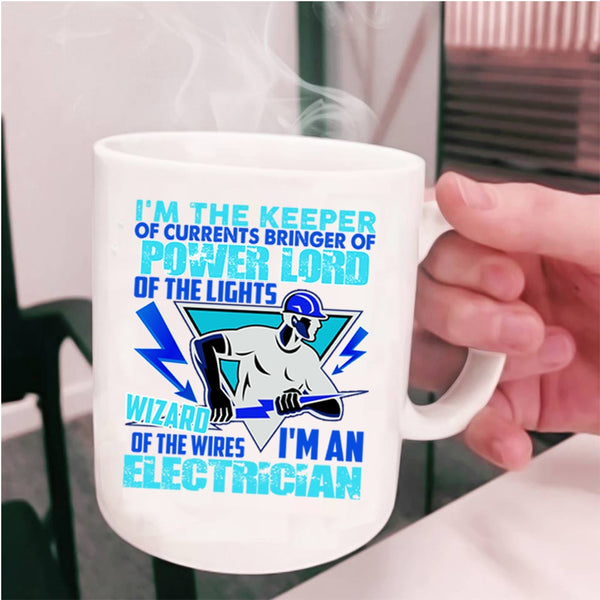 Cute Gift For Electricians Coffee Mug, I'm An Electrician Cup