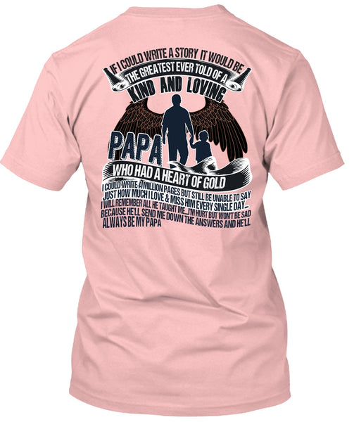 Papa Who Had A Heart Of Gold T Shirt, I Love Papa T Shirt